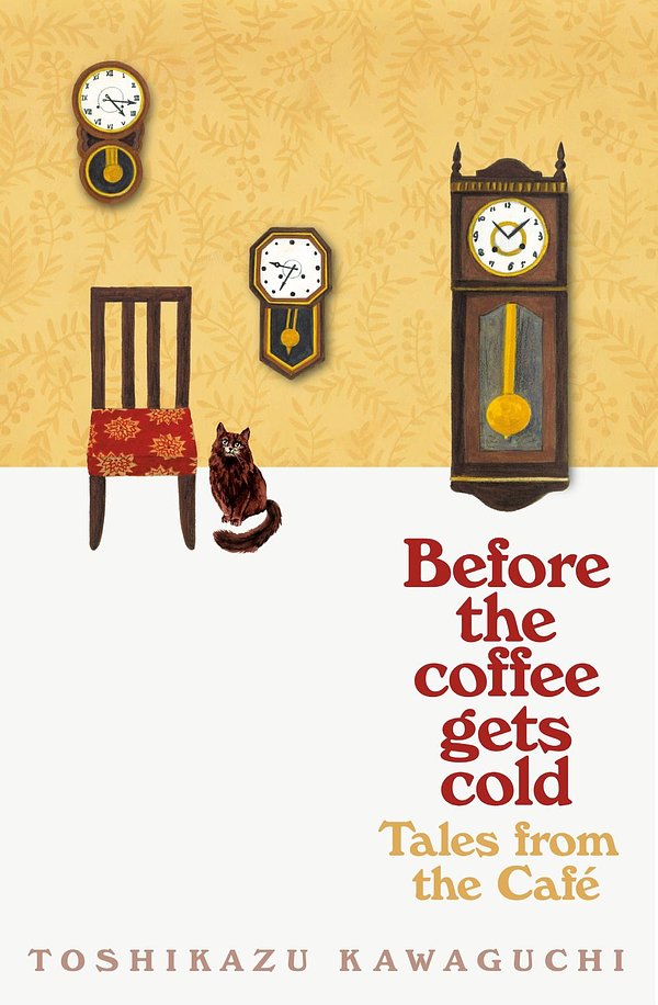 Cover Art for 9781529050868, Before the Coffee Gets Cold: Tales from the Café by Geoffrey Trousselot