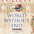 Cover Art for 9780330490702, World Without End by Ken Follett