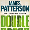 Cover Art for 9780755349418, Double Cross by James Patterson