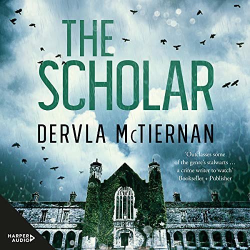 Cover Art for B07P6N378P, The Scholar by Dervla McTiernan