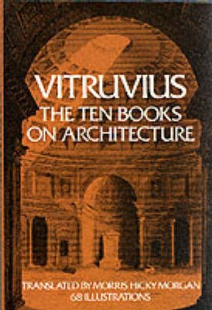 Cover Art for 9780486206455, The Ten Books on Architecture: Bks. I-X by Vitruvius