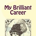 Cover Art for 9781481950435, My Brilliant Career by Miles Franklin