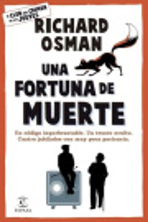Cover Art for 9788467079036, Una fortuna de muerte: Una novela del Club del Crimen de los Jueves: 5 by Richard Osman