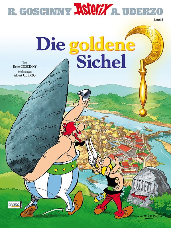 Cover Art for 9783841390059, Asterix 05: Die goldene Sichel by René Goscinny