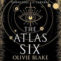 Cover Art for B09R7W52L4, The Atlas Six: Atlas, Book 1 by Olivie Blake