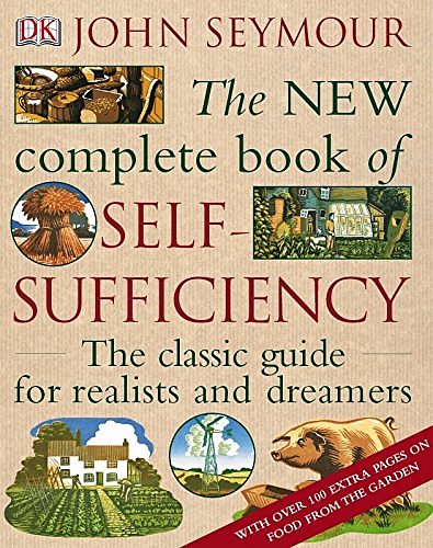 Cover Art for 9781405345101, The New Complete Book of Self-Sufficiency by John Seymour