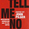 Cover Art for 9780099437451, Tell Me No Lies by John Pilger