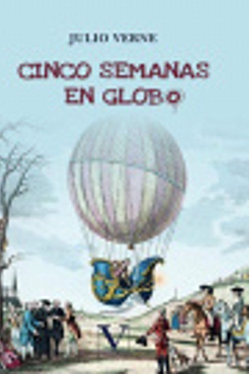 Cover Art for 9788413373324, Cinco semanas en globo: 1 by Julio Verne