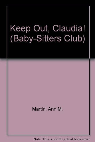 Cover Art for 9780833591708, Keep Out, Claudia! by Ann M. Martin