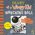 Cover Art for 9780241415443, Diary of a Wimpy Kid: Wrecking Ball by Jeff Kinney