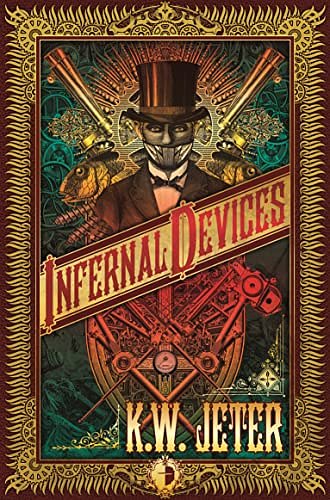 Cover Art for 9780857660961, Infernal Devices by K. W. Jeter