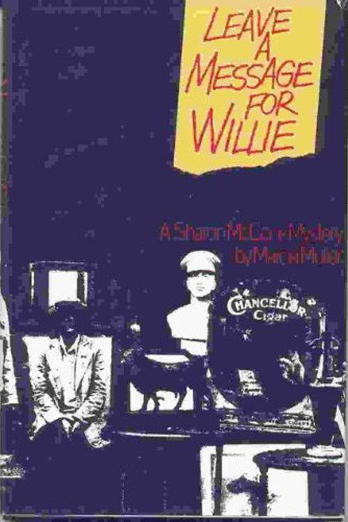 Cover Art for 9780312477288, Leave a Message for Willie by Marcia Muller