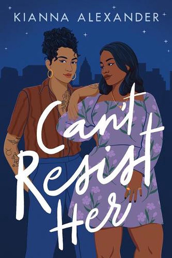 2 editions of Can't Resist Her by Kianna Alexander