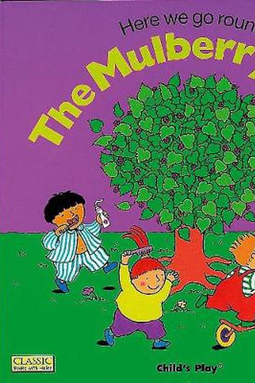 Cover Art for 9780859537957, Here We Go Round the Mulberry Bush by Annie Kubler