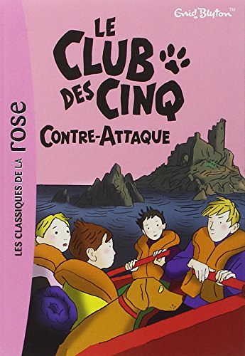 Cover Art for 9782012011489, CLUB DES CINQ CONTRE-ATTAQUE (LE) by Enid Blyton