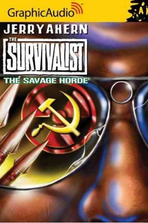 Cover Art for 9781599504711, The Survivalist # 6 - The Savage Horde by Jerry Ahern