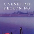 Cover Art for 9780330344166, A Venetian Reckoning by Donna Leon