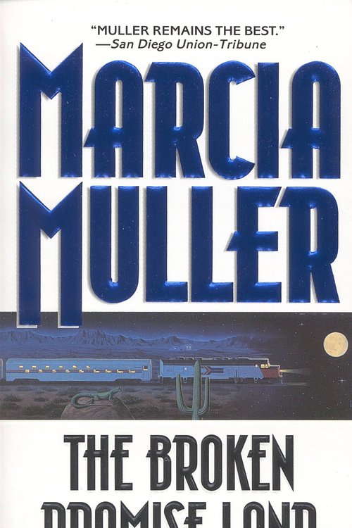 Cover Art for 9781455567652, The Broken Promise Land by Marcia Muller