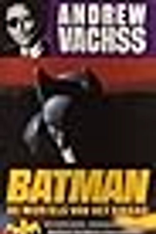 Cover Art for 9789024524228, Batman: De Wortels van het Kwaad by Andrew Vachss