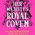 Cover Art for B09HMHV1G4, Her Majesty's Royal Coven by Juno Dawson