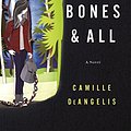 Cover Art for 9781250046505, Bones & All by Camille DeAngelis