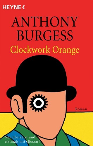 Cover Art for 9783453130791, Clockwork Orange by Anthony Burgess