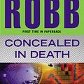 Cover Art for 9780399168260, Concealed in Death by J. D. Robb