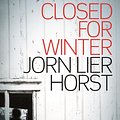 Cover Art for 9781908737496, Closed for Winter by Jorn Lier Horst