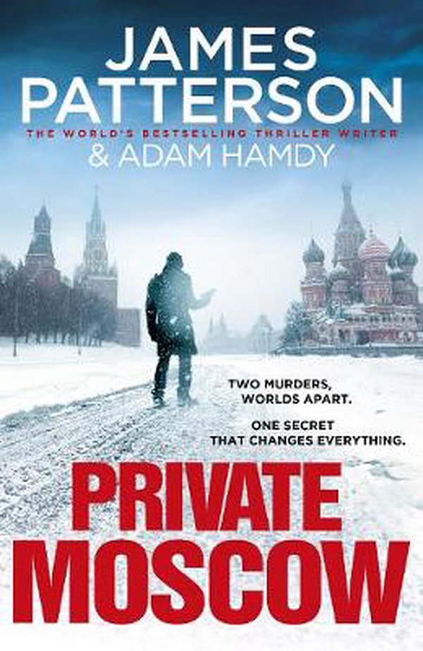 Cover Art for 9781529124453, Private Moscow: (Private 15) by James Patterson