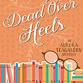 Cover Art for B01JGX74DM, Dead Over Heels (Aurora Teagarden Book 5) by Charlaine Harris