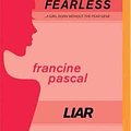 Cover Art for 9781531812348, Liar (Fearless) by Francine Pascal