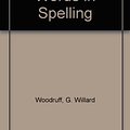 Cover Art for 9780669459654, Working Words in Spelling by G. Willard Woodruff, George N. Moore, Robert G. Forest