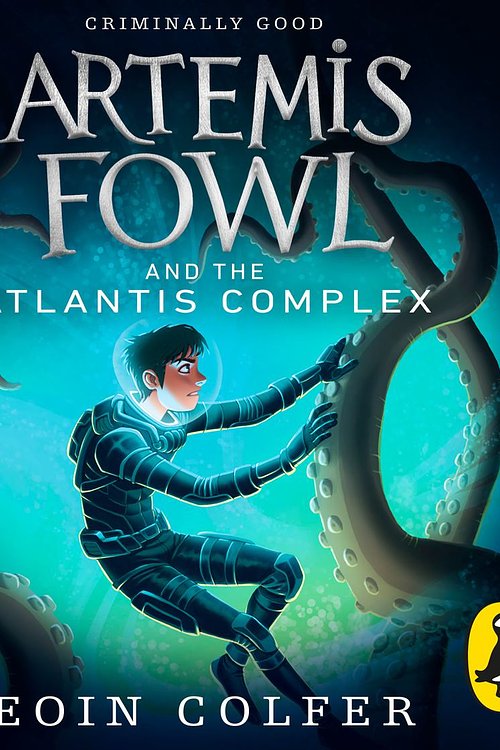 Cover Art for 9780141357508, Artemis Fowl and the Atlantis Complex by Eoin Colfer, Gerry O'Brien