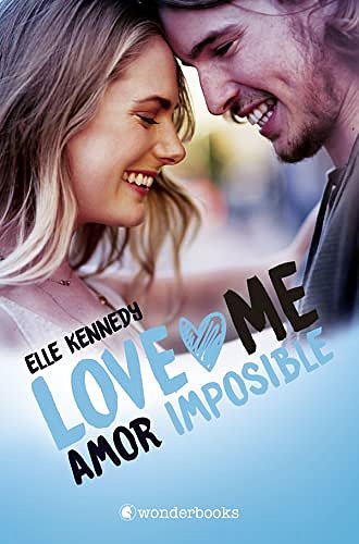 Cover Art for B09SZ6XBZ2, Amor imposible (Love Me nº 4) (Spanish Edition) by Elle Kennedy