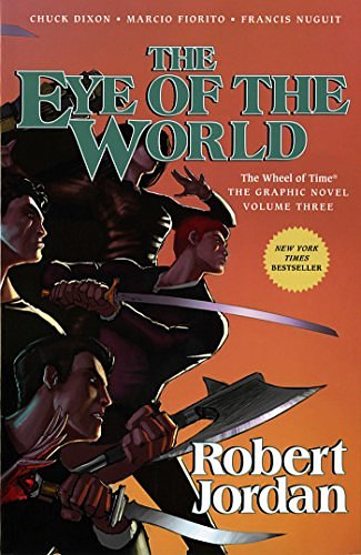 Cover Art for 9780765337887, The Eye of the World: The Graphic Novel, Volume Three by Robert Jordan, Chuck Dixon