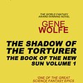 Cover Art for 9780575114159, The Shadow of the Torturer by Gene Wolfe