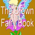 Cover Art for 9781412165655, The Brown Fairy Book by Andrew Lang