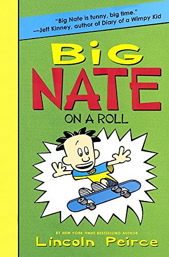 Cover Art for 9780606369589, Big Nate on a RollBig Nate by Lincoln Peirce