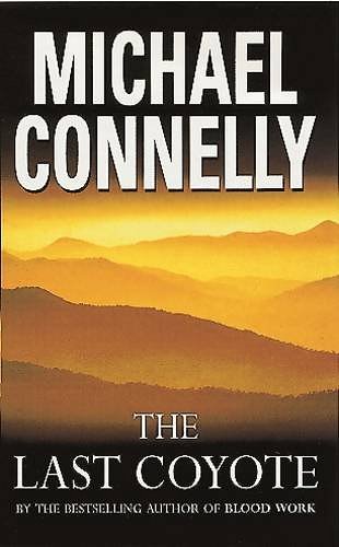 Cover Art for 9781857994797, The Last Coyote by Michael Connelly