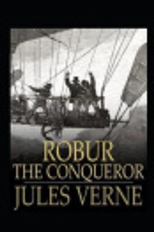 Cover Art for 9798586287960, Robur the Conqueror by Jules Verne