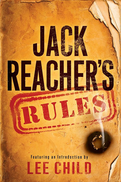 Cover Art for 9780345544308, Jack Reacher's Rules by Lee Child