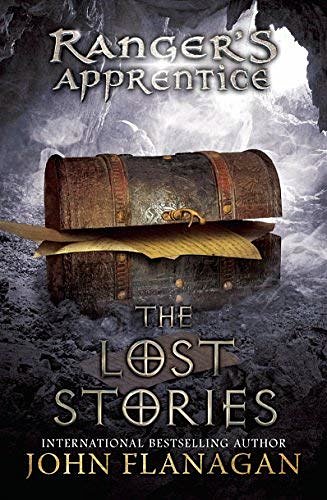 Cover Art for B00M0D577G, The Lost Stories: Book 11 (Ranger's Apprentice) by Flanagan, John (2013) Paperback by John Flanagan