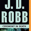 Cover Art for 9781491515518, Ceremony in Death by J. D. Robb