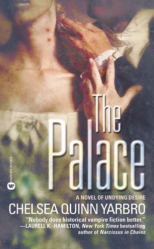 Cover Art for 9780446610995, The Palace by Chelsea Quinn Yarbro