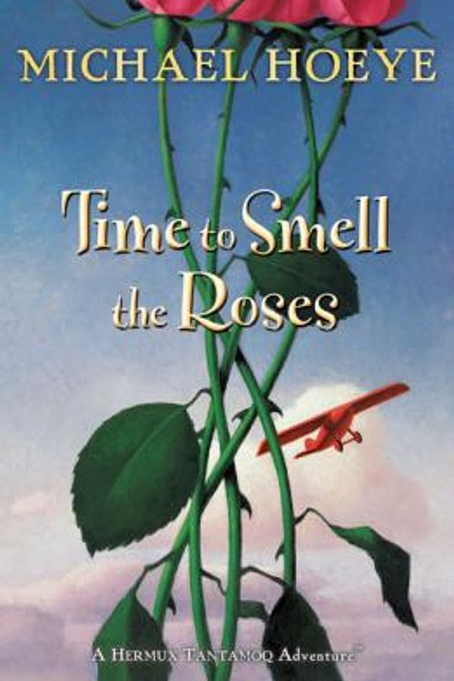Cover Art for 9780142412435, Time To Smell The Roses by Michael Hoeye