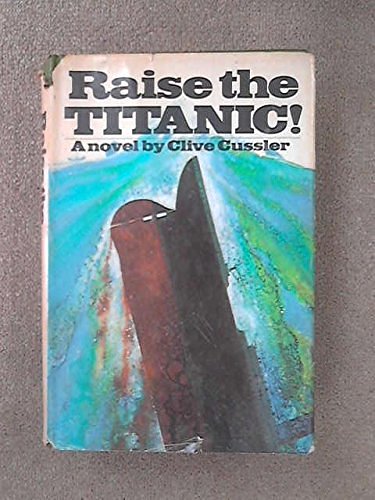 Cover Art for 9780670589333, Raise the Titanic! by Clive Cussler