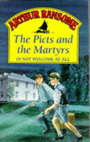 Cover Art for 9780099963905, The Picts and the Martyrs by Arthur Ransome