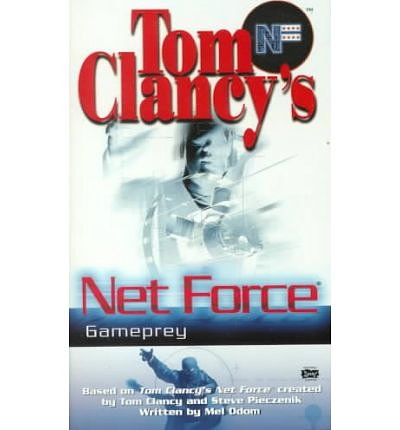 Cover Art for 9781435286429, Gameprey (Tom Clancy's Net Force Explorers) by Tom Clancy