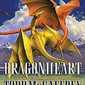 Cover Art for 9781423373278, Dragonheart by Todd McCaffrey