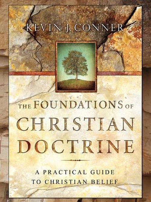 Cover Art for 9780914936381, The Foundations of Christian Doctrine by Kevin J. Conner